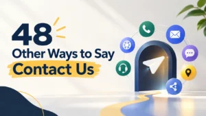 48 Other Ways to Say Contact Us