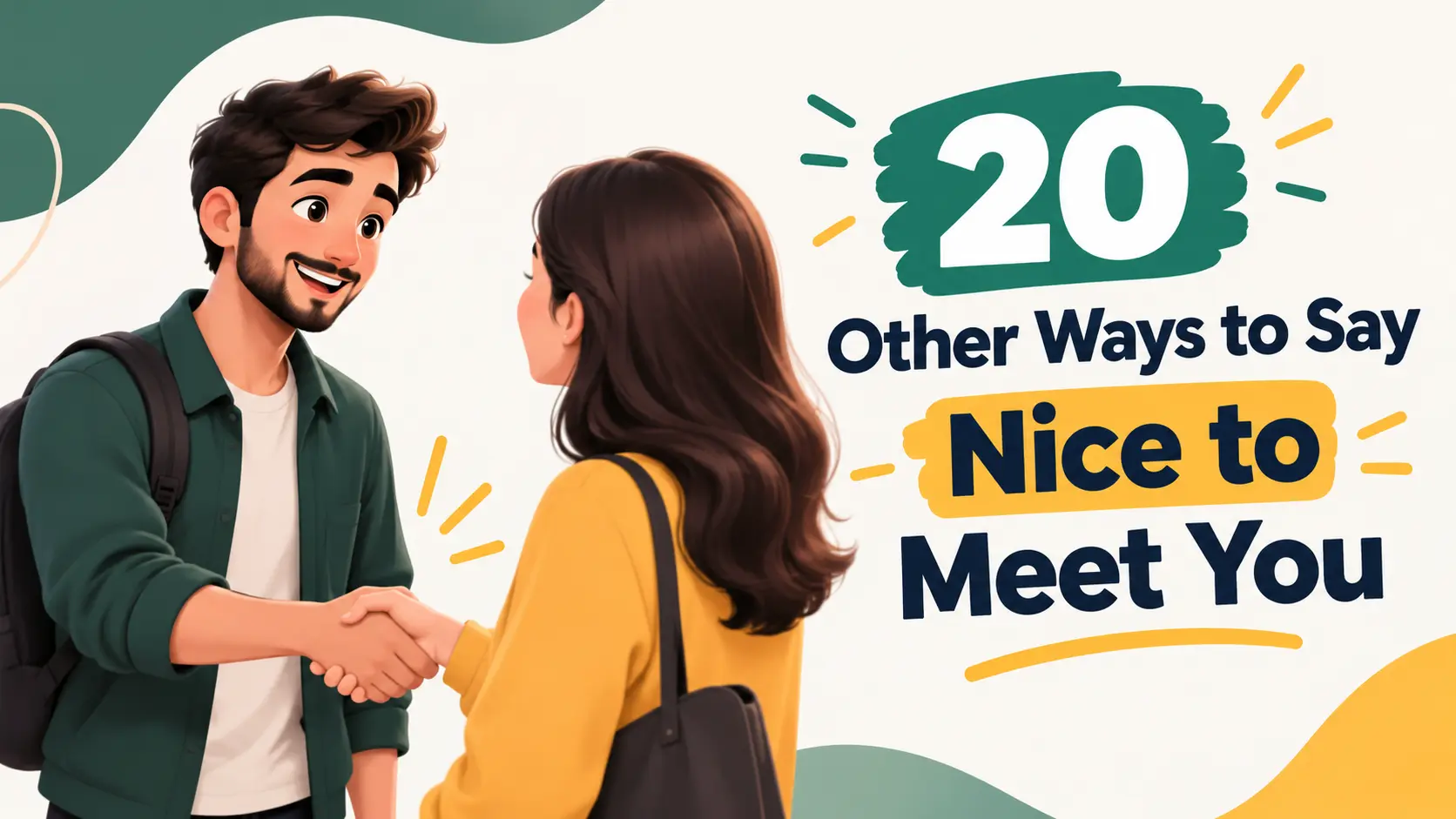 20 Better Ways to Say “Nice to Meet You” Without Sounding Repetitive